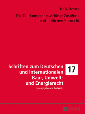 cover image of Die Duldung rechtswidriger Zustände im öffentlichen Baurecht